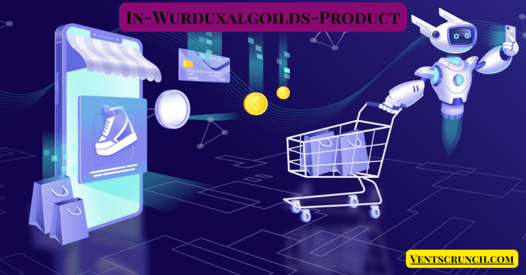 In-Wurduxalgoilds-Product: The Next Big Innovation in Technology