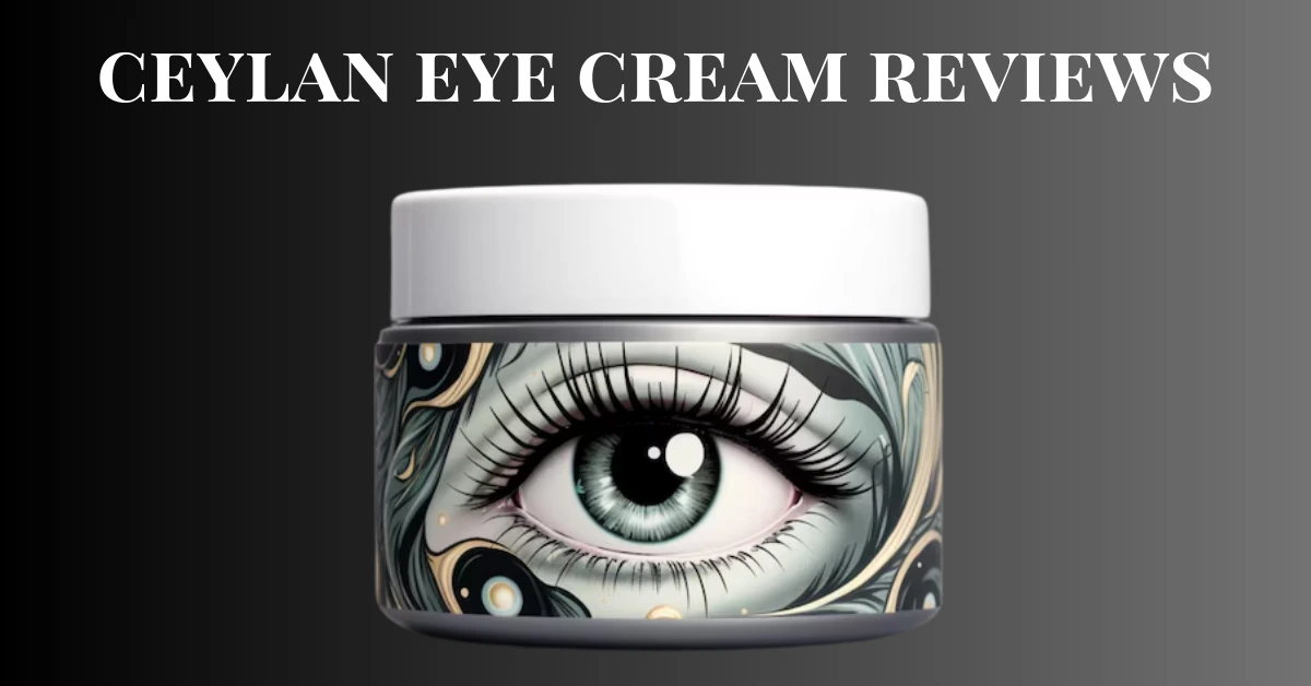 ceylan eye cream reviews