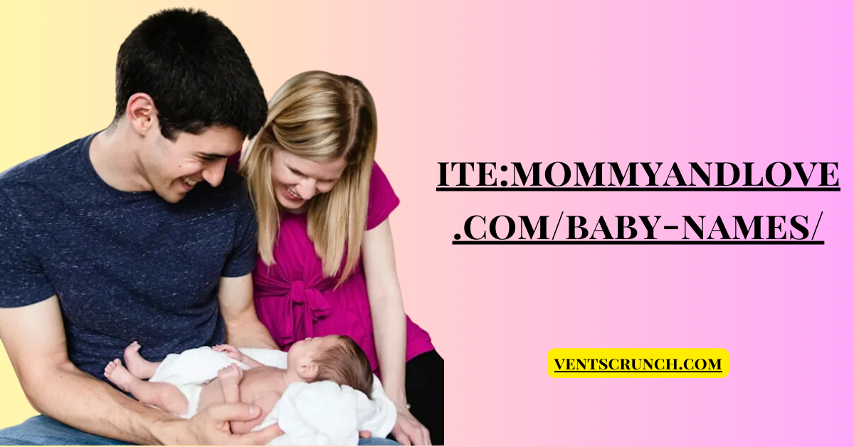 Meaningful Baby Names and Their Origins – Visit ite:mommyandlove.com/baby-names/