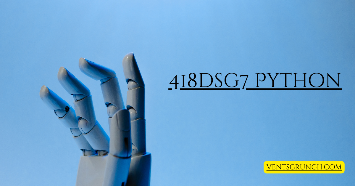 418dsg7 Python Explained: Optimizing Graph Algorithms and Network Analysis