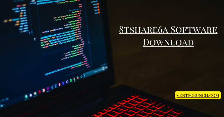 8tshare6a Software Download: A Complete Guide for Beginners