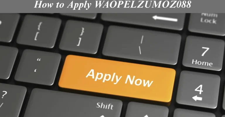 How to Apply WAOPELZUMOZ088: Step-by-Step Process & Best Practices