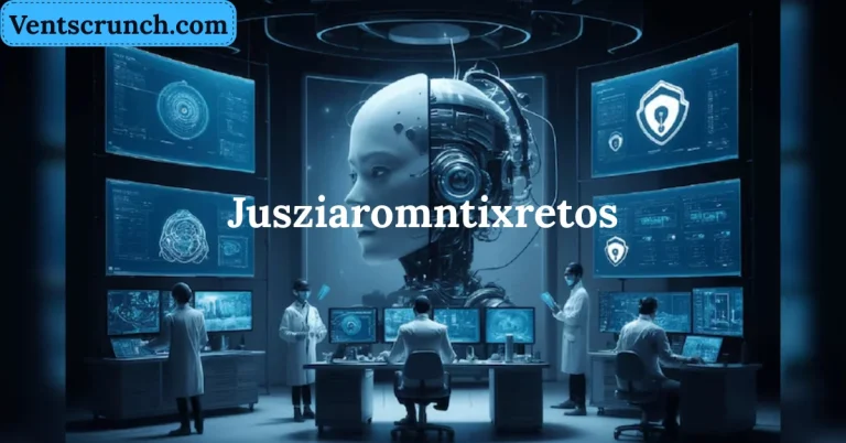 Jusziaromntixretos: The Future of Digital Interaction