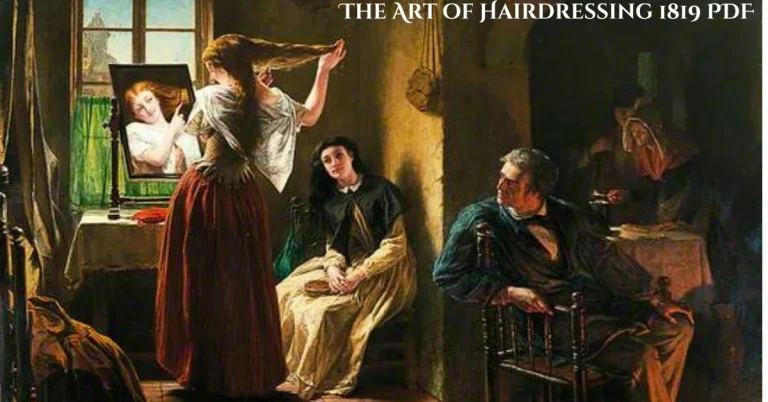 The Art of Hairdressing 1819 PDF: A Timeless Guide to Historic Hairstyles