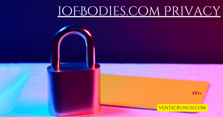ioFBodies.com Privacy: How Your Data is Collected and Protected